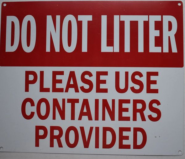 SIGNS DO NOT Litter Please USE CONTAINERS