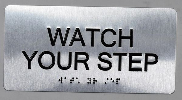 Watch Your Step Sign