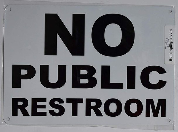 NO PUBLIC RESTROOM SIGN (ALUMINUM SIGNS