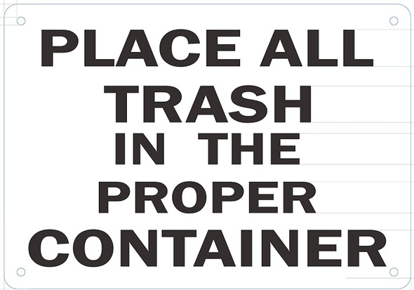 Place All Trash in The Proper Container Sign