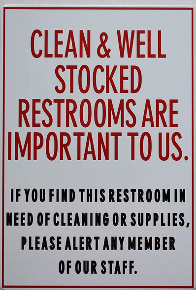 SIGNS CLEAN AND WELL STOCKED RESTROOMS ARE