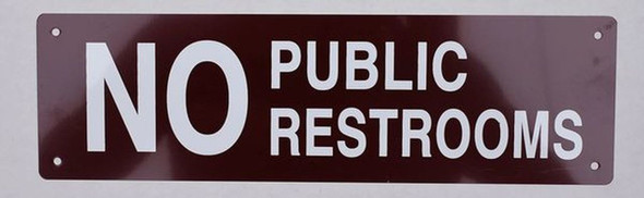 SIGNS NO PUBLIC RESTROOMS SIGN (ALUMINUM SIGNS