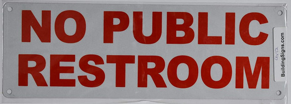 NO Public Restrooms Sign