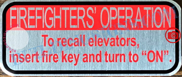 FIREFIGHTERS OPERATION TO RECALL ELEVATORS INSERT FIRE KEY AND TURN TO ON SIGN