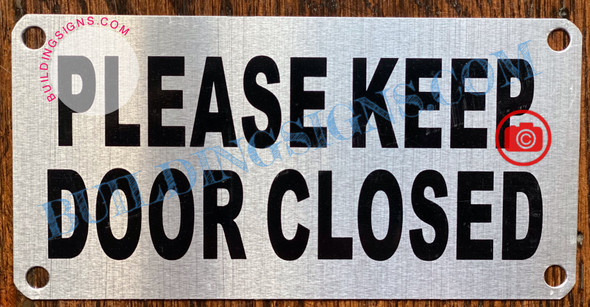 PLEASE KEEP DOOR CLOSED SIGN