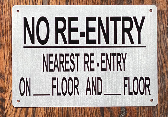 NO RE-ENTRY NEAREST RE-ENTRY ON_ FLOOR AND _FLOOR SIGN