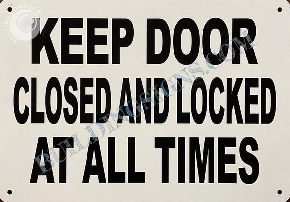 Sign Close and Lock The Door -"Keep Door Closed and Locked"