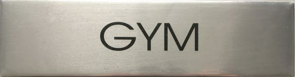 SIGNS GYM SIGN- BRUSHED ALUMINUM (ALUMINUM SIGNS