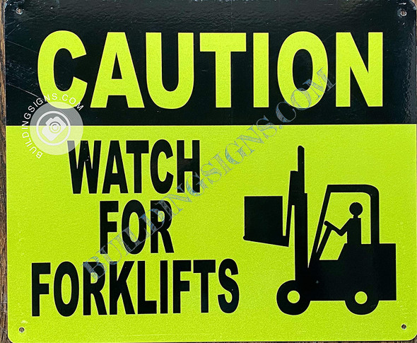Caution Watch for FORKLIFTS Sign