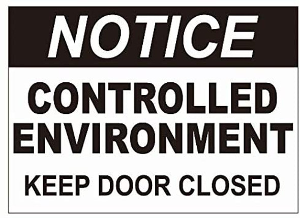Notice Control Enviroment Keep Door Closed Decal Sticker Sign