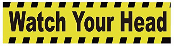 Watch Your Head Sticker Decal Sign