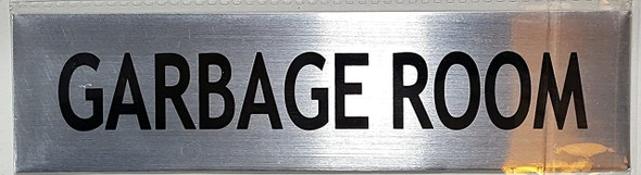 SIGNS GARBAGE ROOM SIGN - BRUSHED ALUMINUM