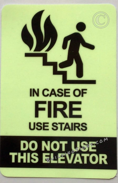 IN CASE OF FIRE USE STAIRS