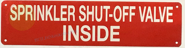 SPRINKLER SHUT-OFF VALVE INSIDE Signage