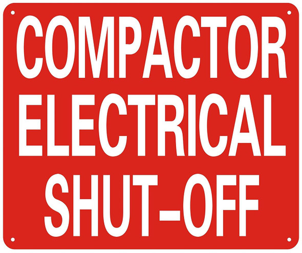 COMPACTOR ELECTRICAL SHUT-OFF SIGN- REFLECTIVE !!!
