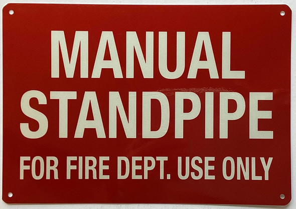 Manual Standpipe For Fire Dept Use Only Sign