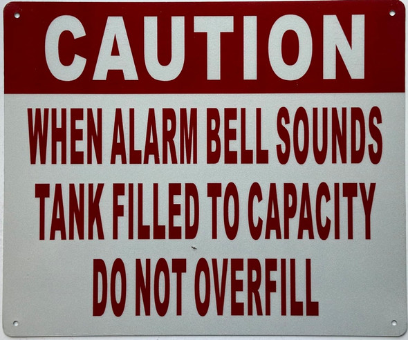 CAUTION WHEN ALARM BELL SOUNDS TANK FILLED TO CAPACITY