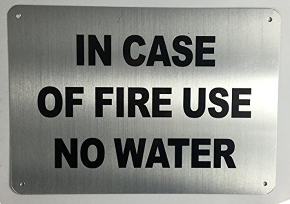 IN CASE OF FIRE USE NO