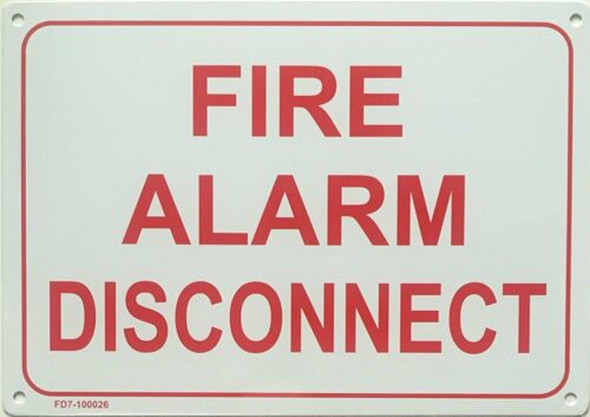 FIRE ALARM DISCONNECT SIGN (WHITE, ALUMINUM