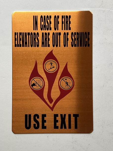 Signage IN CASE OF FIRE ELEVATORS ARE OUT OF SERVICE USE EXIT  (Gold color, aluminium, Size)- The Gold Mountain Line