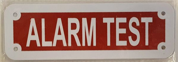 ALARM TEST SIGN- REFLECTIVE !!! (RED,