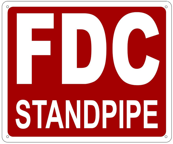 SIGNS FDC STANDPIPE SIGN- REFLECTIVE !!! (ALUMINUM