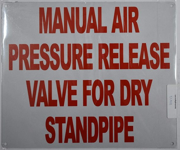 Manual AIR Pressure Release Valve for Dry Standpipe Sign (White, Reflective, Aluminium 10x12)