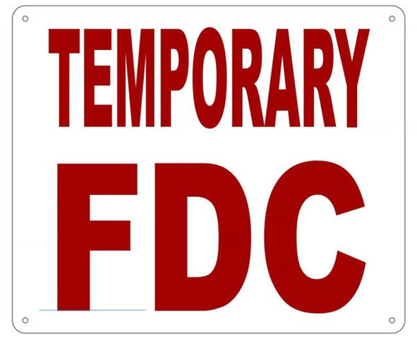 TEMPORARY FDC SIGN- REFLECTIVE !!! (ALUMINUM
