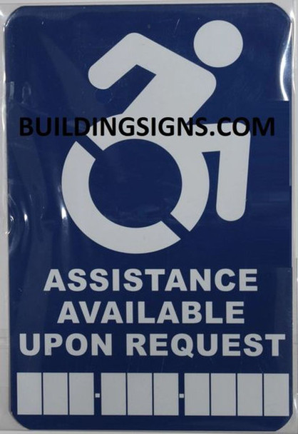 SIGNS ASSISTANCE AVAILABLE UPON REQUEST SIGN- BLUE