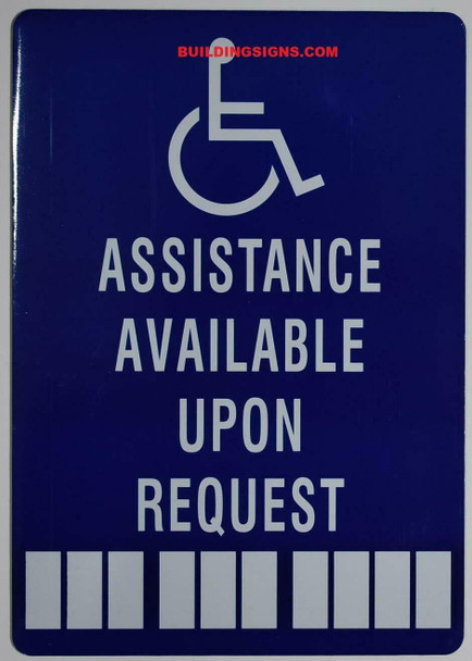 ASSISTANCE AVAILABLE UPON REQUEST SIGN (ALUMINUM