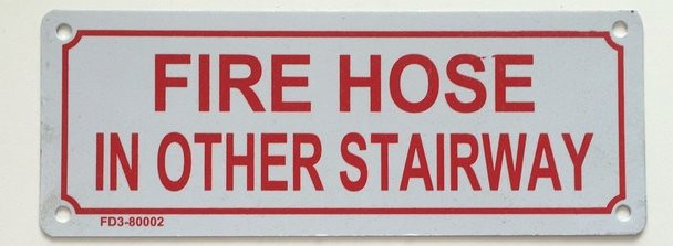 SIGNS FIRE HOSE IN OTHER STAIRWAY SIGN
