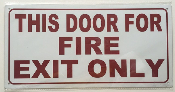 SIGNS THIS DOOR FOR FIRE