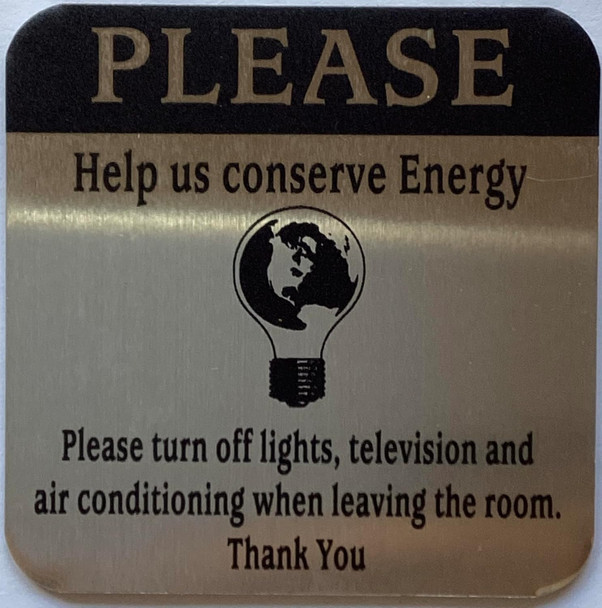 5 PACK - PLEASE HELP US CONSERVE ENERGY SIGN