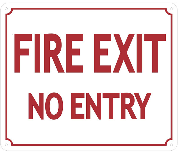 FIRE EXIT NO ENTRY SIGN (White,ALUMINUM