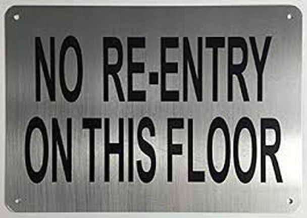 SIGNS NO RE-ENTRY ON THIS FLOOR SIGN-