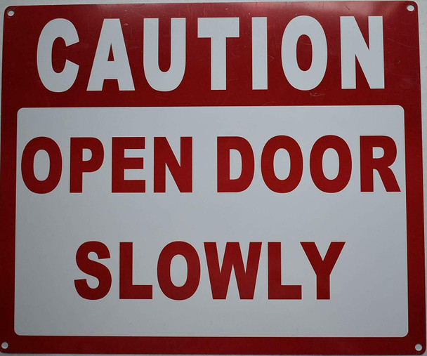 SIGNS CAUTION OPEN DOOR SLOWLY SIGN (red/white,ALUMINUM