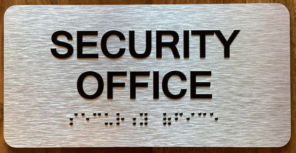 Security Office Sign with Raised Letters & Grade 2 Braille Sign
