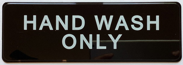 HAND WASH ONLY Restaurant Sign