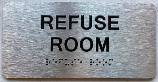 REFUSE ROOM Sign