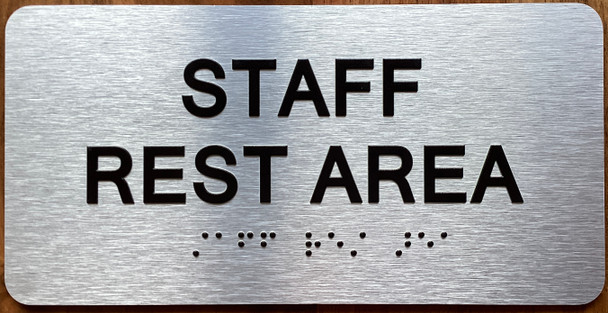The Staff Rest Area Sign with Raised Letters & Grade 2 Sign