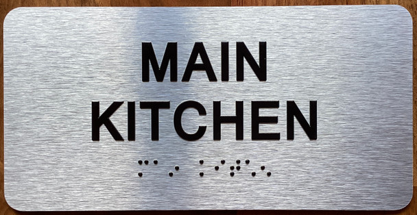 The Main Kitchen with Raised Letters & Grade 2 Sign