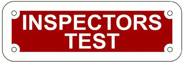 INSPECTORS TEST SIGN- REFLECTIVE !!! (ALUMINUM