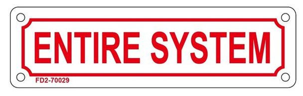 ENTIRE SYSTEM SIGN (ALUMINUM SIGNS 2X7,