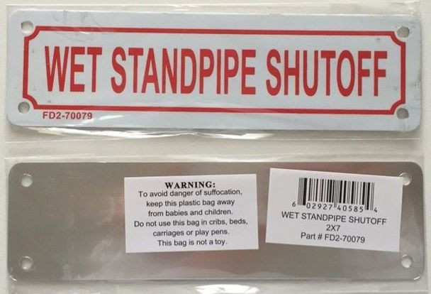 WET STANDPIPE SHUTOFF SIGN ( ALUMINIUM 2X7 )