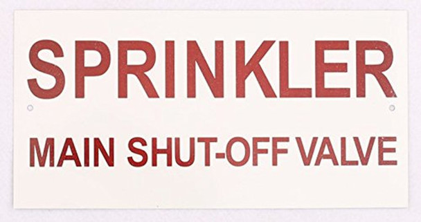 SPRINKLER MAIN SHUT-OFF VALVE SIGN- WHITE