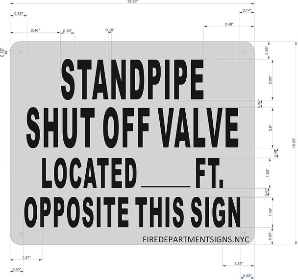 STANDPIPE SHUT OFF VALVE LOCATED ___FT OPPOSITE THIS SIGN SIGN