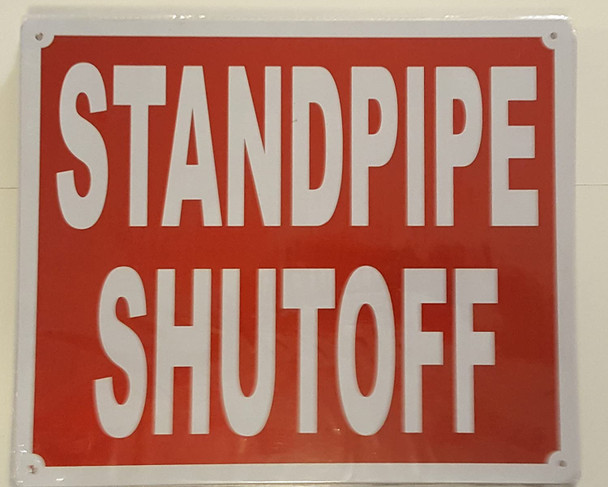 SIGNS STANDPIPE SHUTOFF SIGN- REFLECTIVE !!! RED