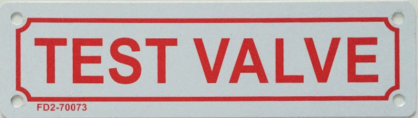 SIGNS TEST VALVE SIGN (WHITE, ALUMINUM SIGNS