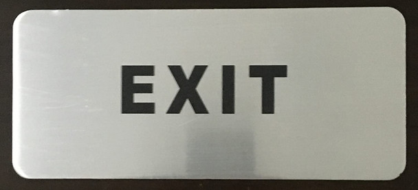 EXIT SIGN (BRUSHED ALUMINUM SIGNS 3.5X8)-