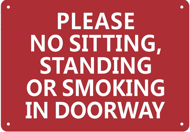 SIGNS NO SITTING, NO STANDING, NO SMOKING